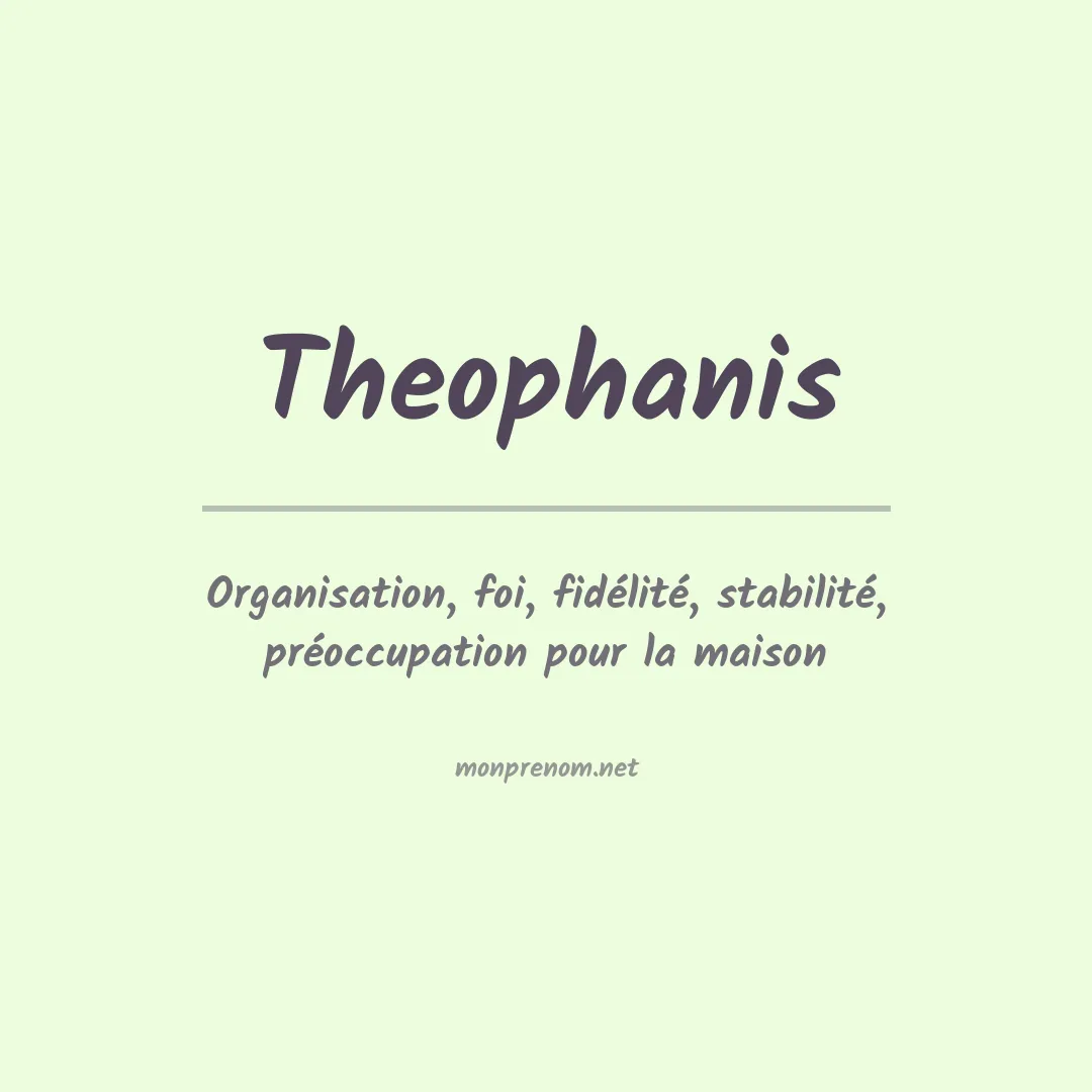 Signification du prénom Theophanis