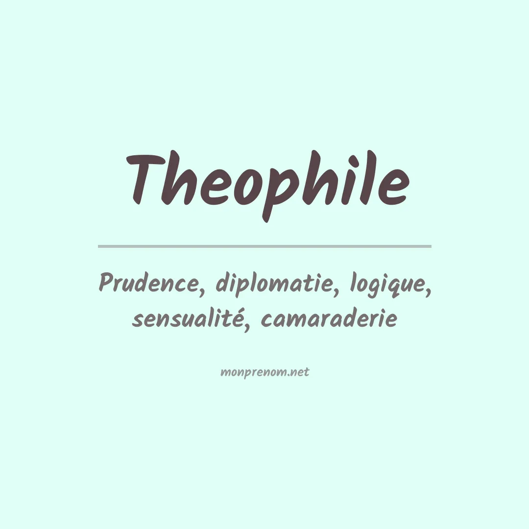 Signification du prénom Theophile