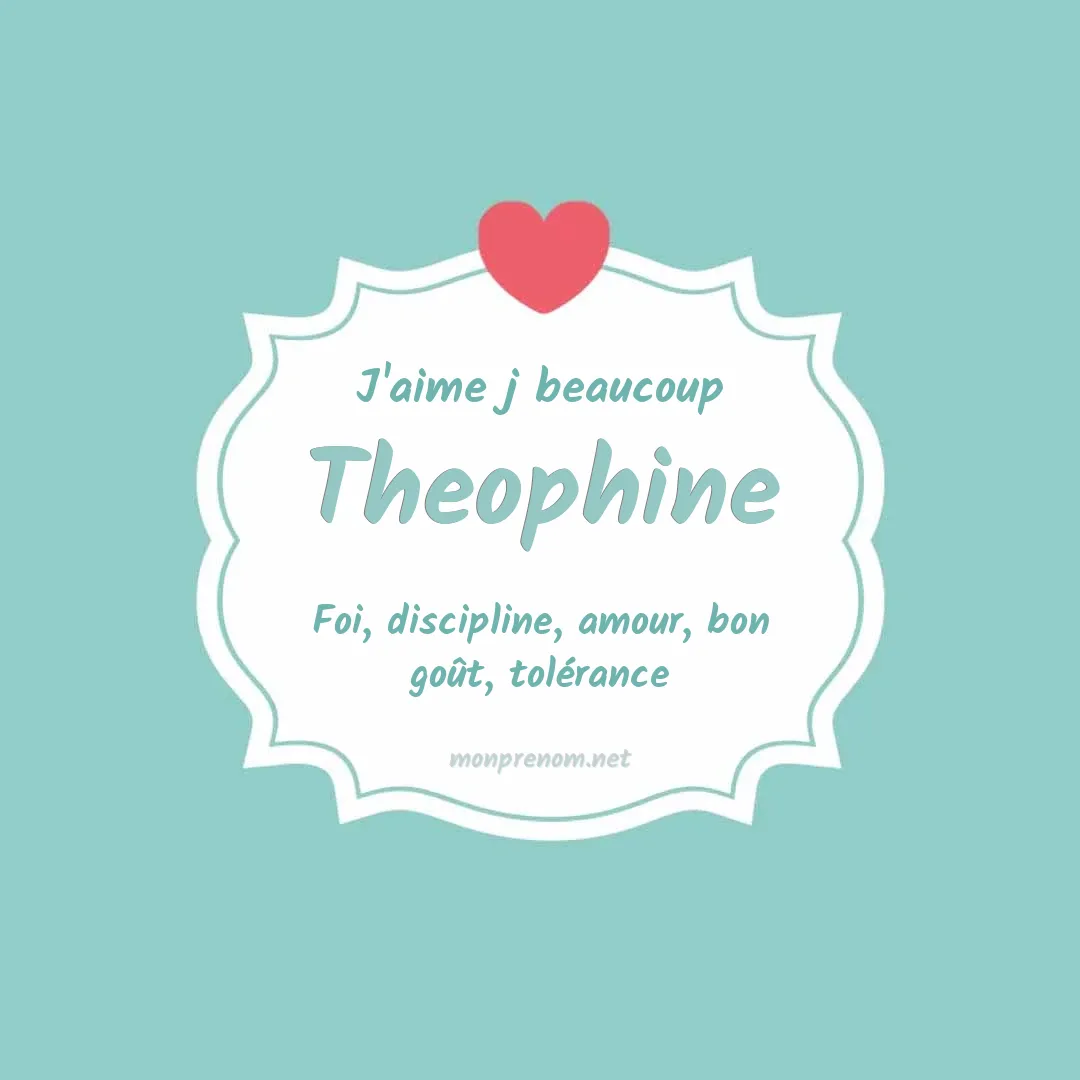 J'aime beaucoup Theophine