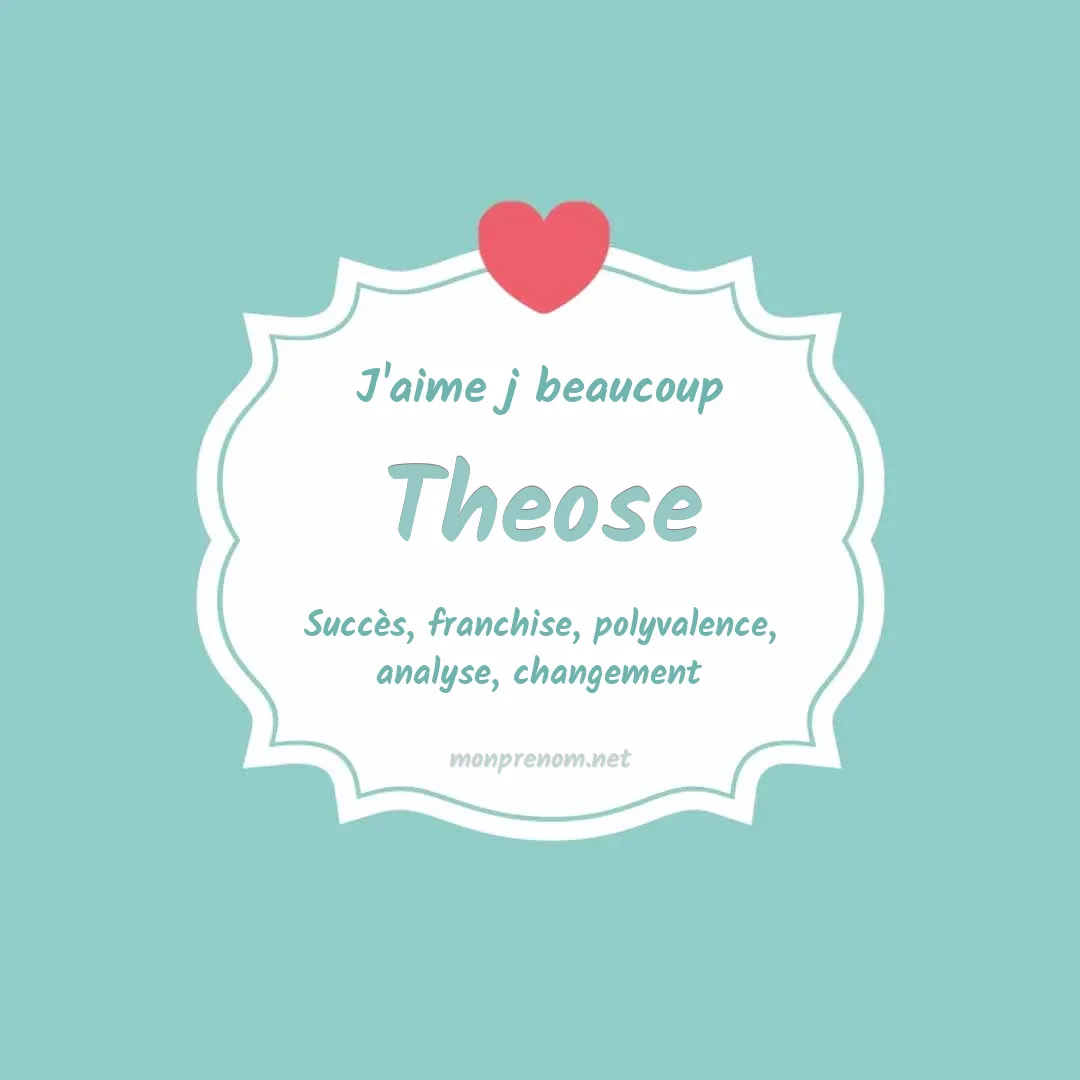 J'aime beaucoup Theose
