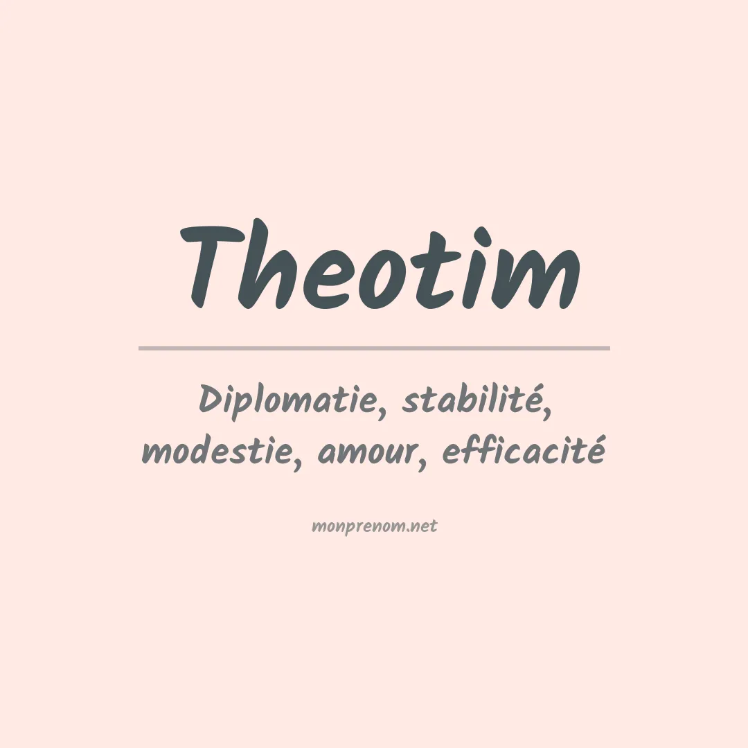 Signification du prénom Theotim
