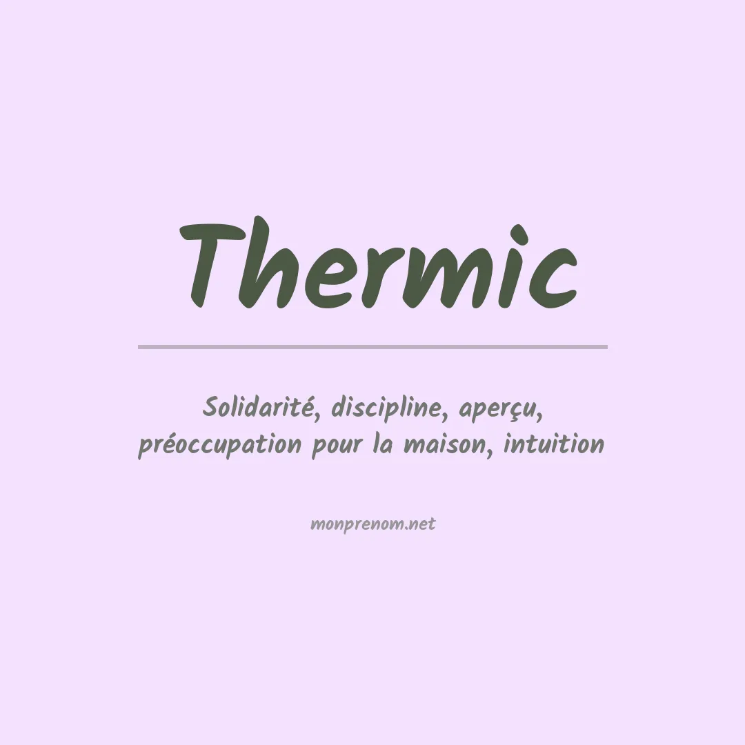 Signification du prénom Thermic