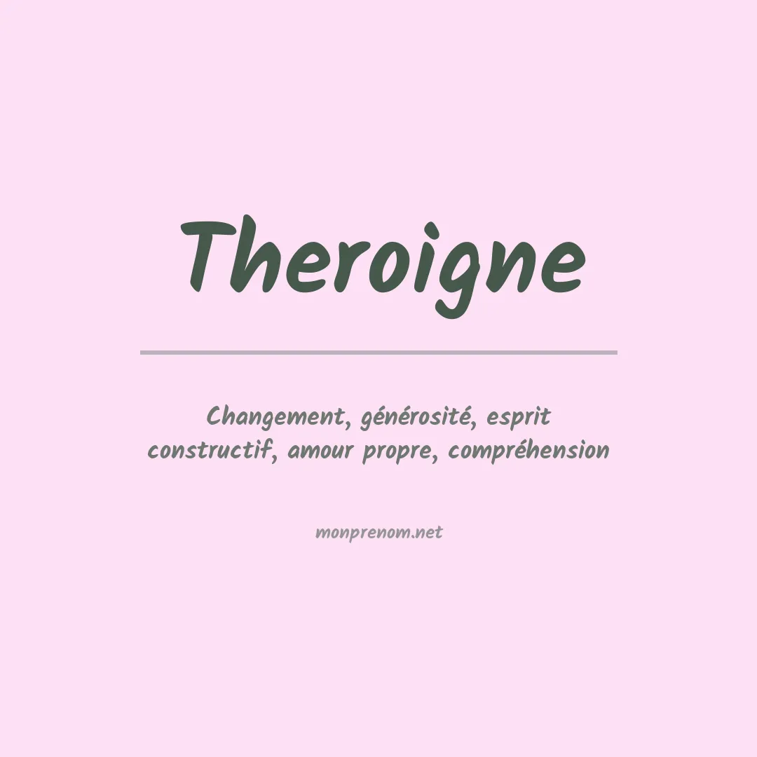 Signification du prénom Theroigne