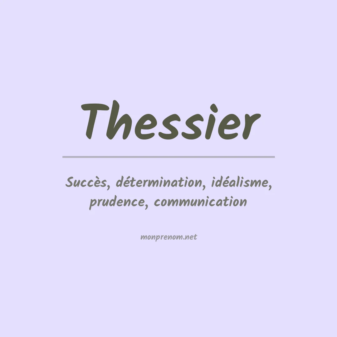Signification du prénom Thessier