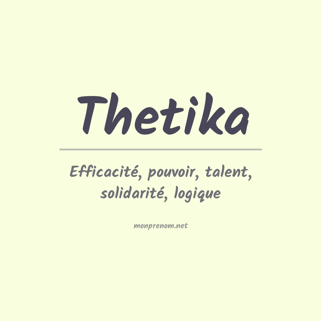 Signification du prénom Thetika