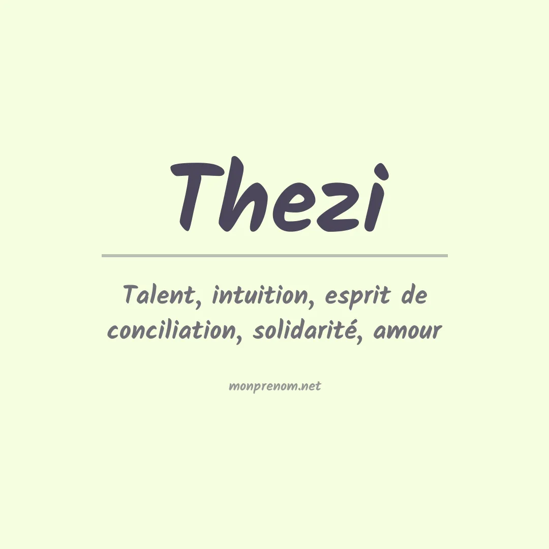 Signification du prénom Thezi