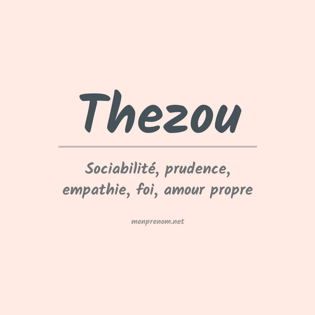Signification du prénom Thezou