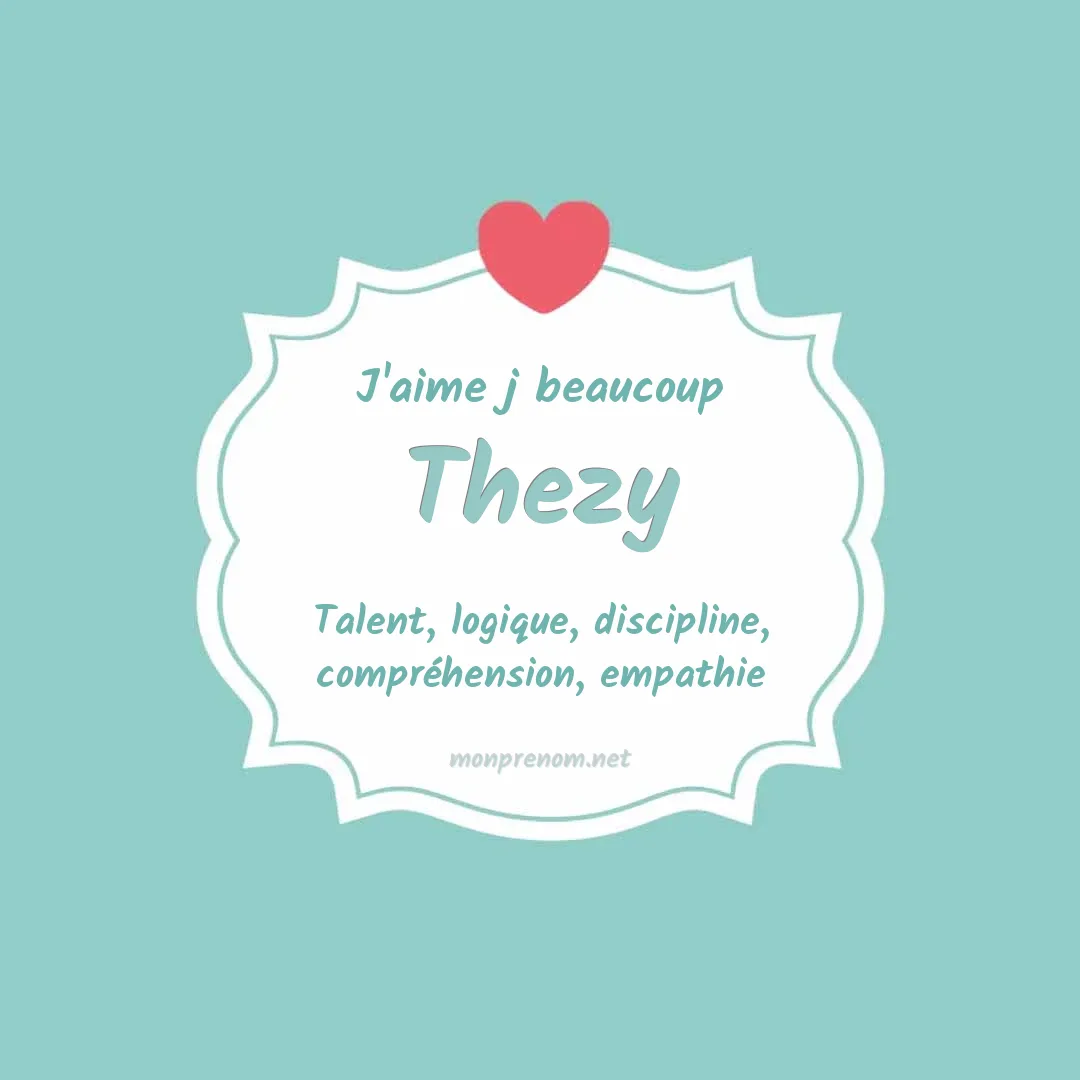 J'aime beaucoup Thezy