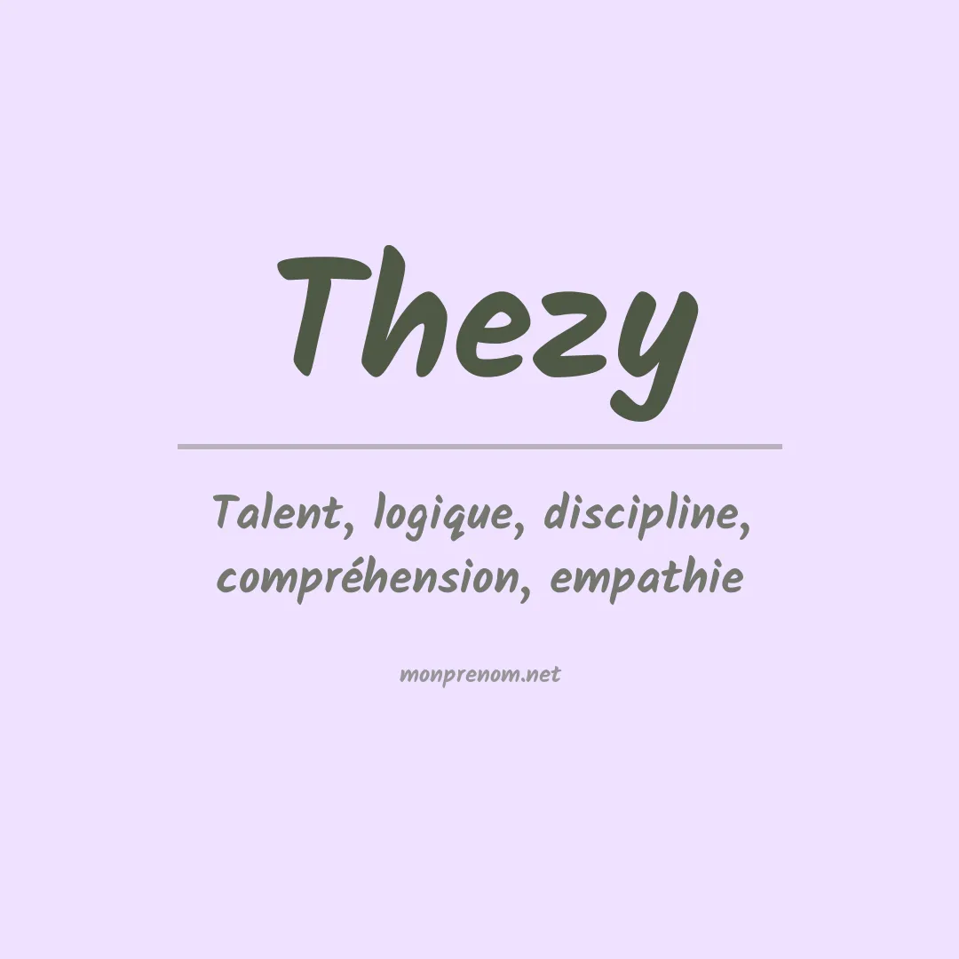 Signification du prénom Thezy