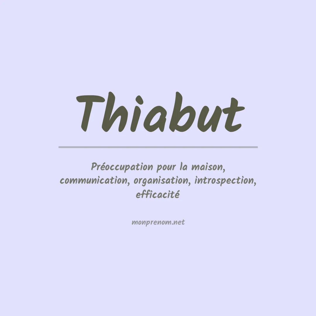 Signification du prénom Thiabut