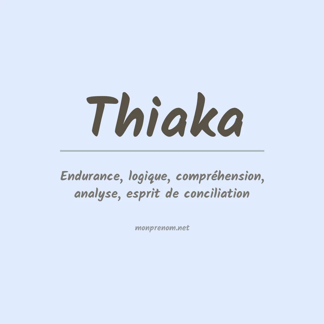 Signification du prénom Thiaka