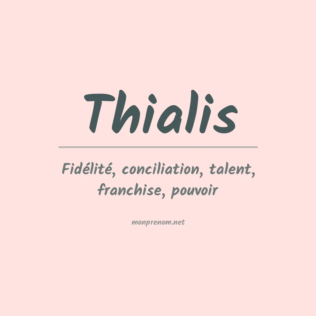 Signification du prénom Thialis