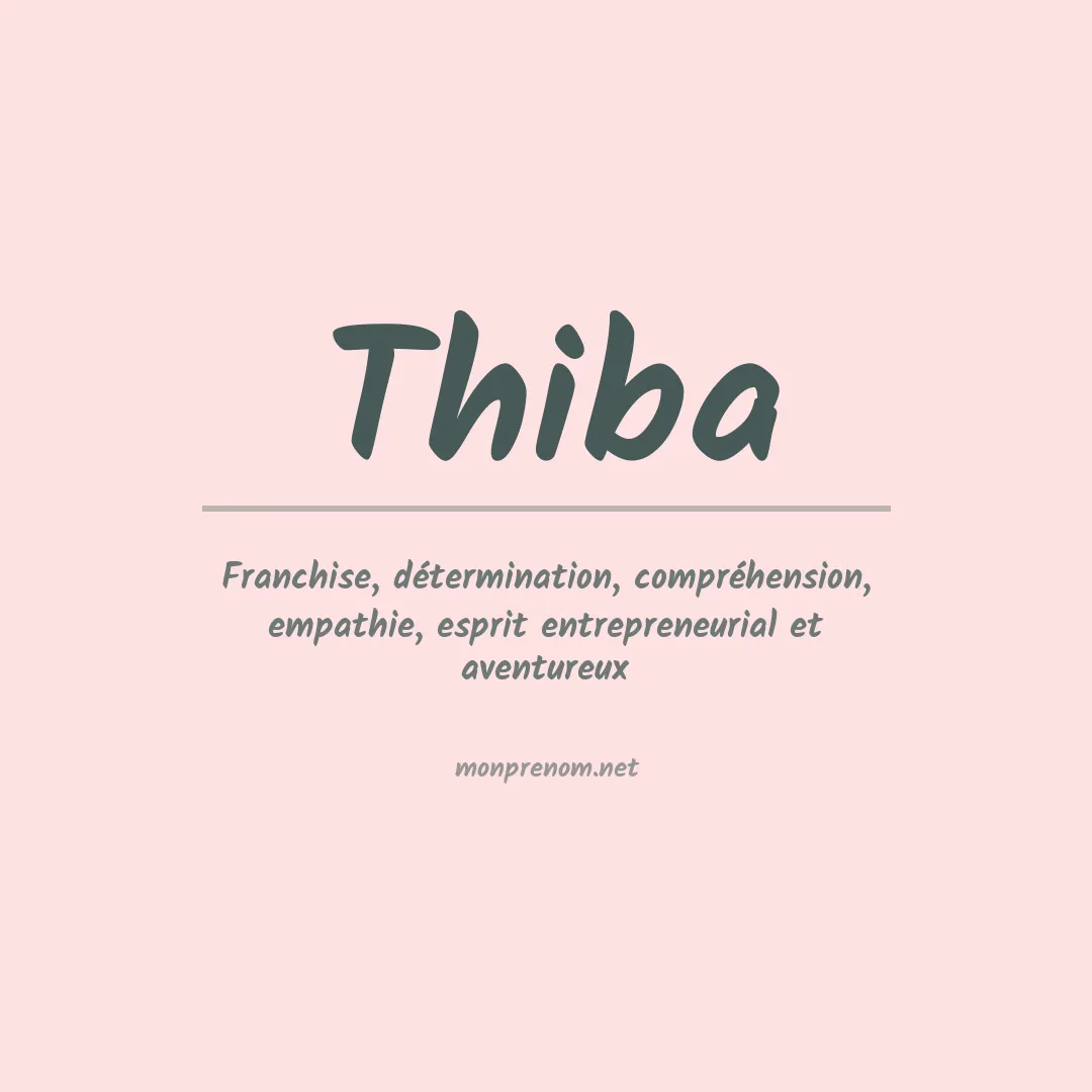 Signification du prénom Thiba