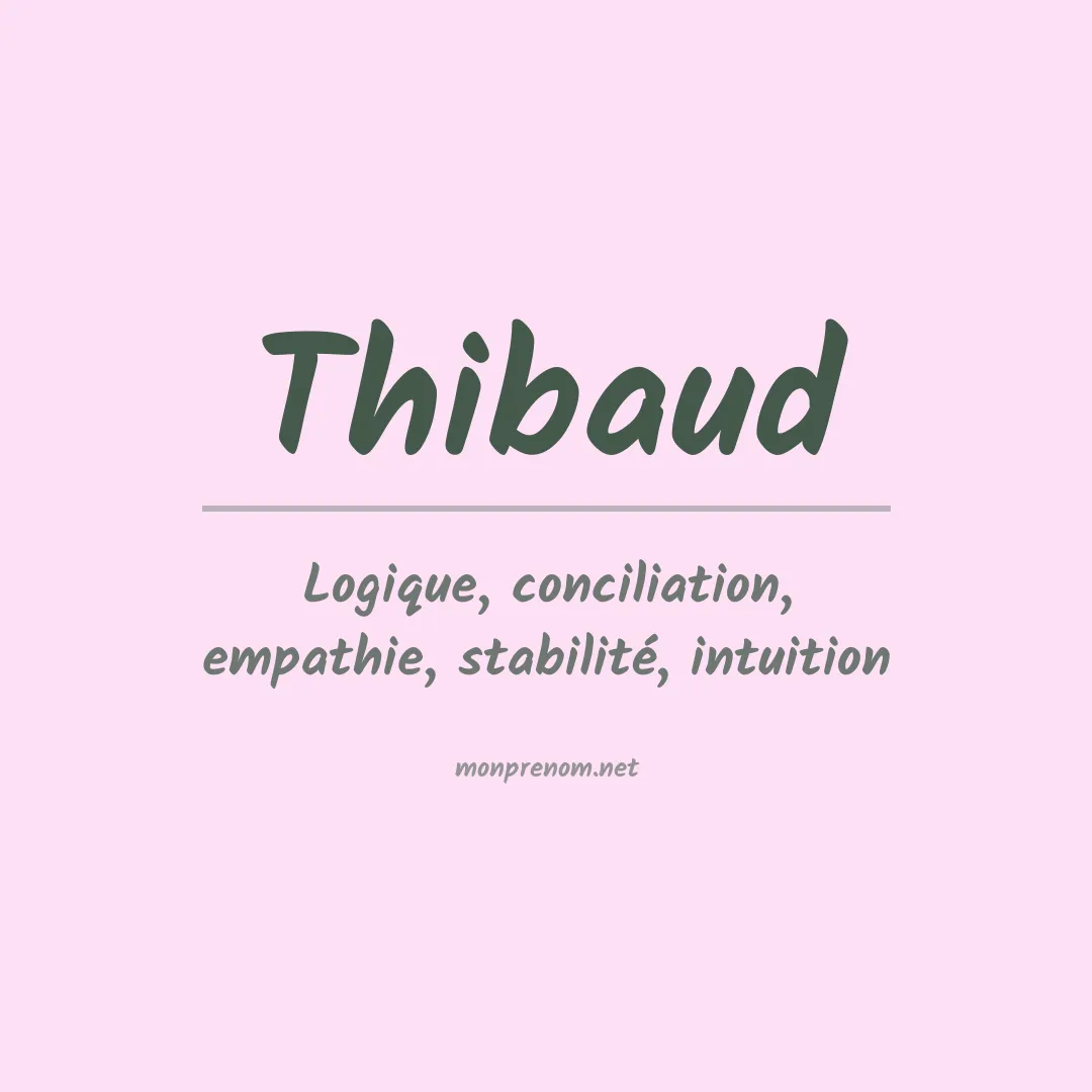 Signification du prénom Thibaud