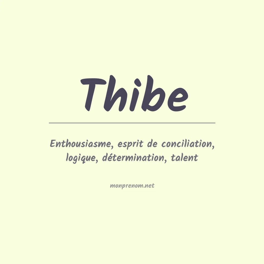 Signification du prénom Thibe