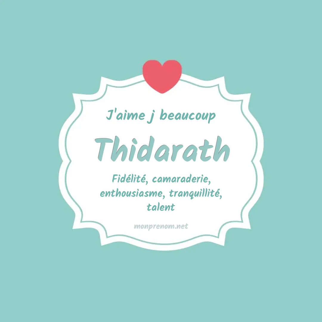 J'aime beaucoup Thidarath