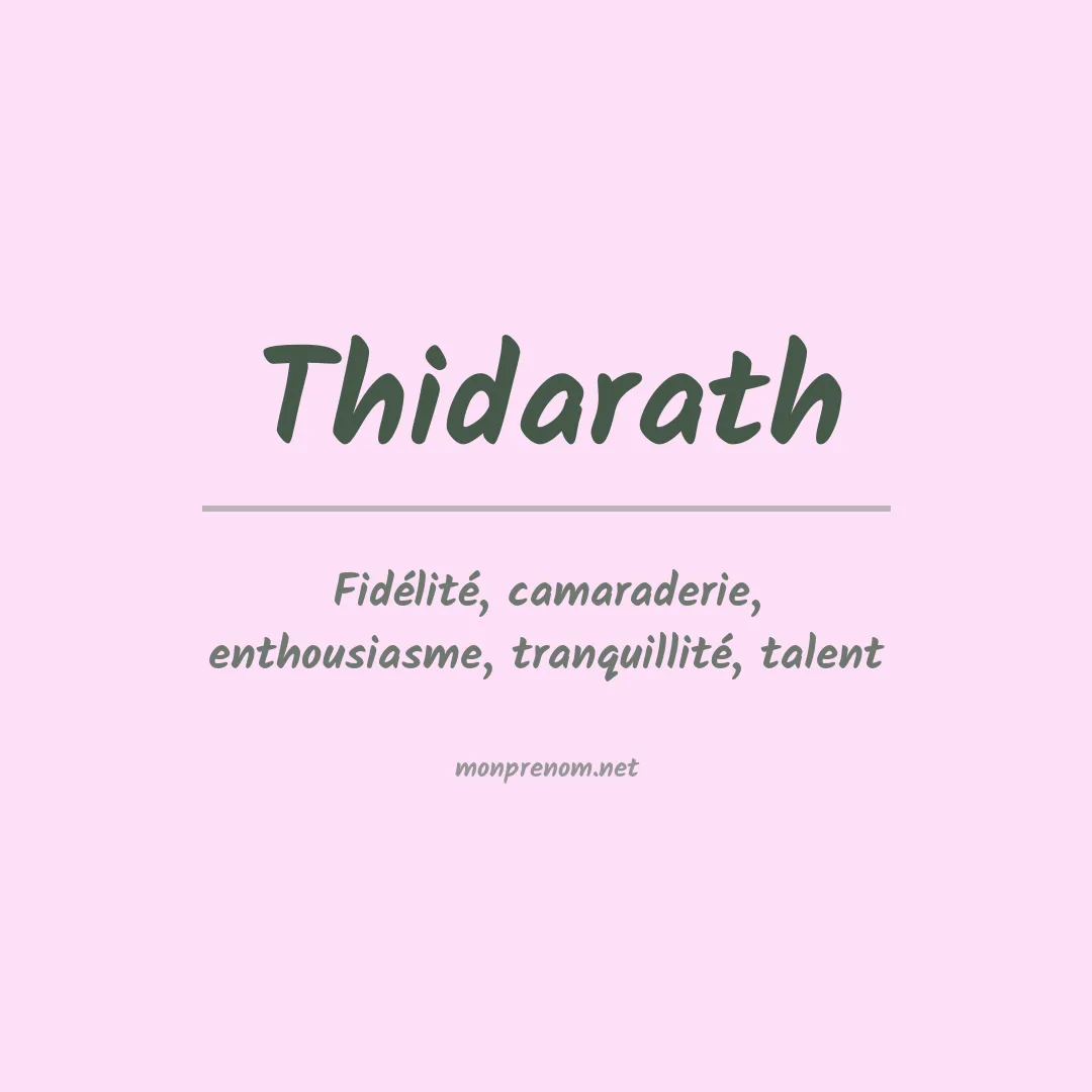 Signification du prénom Thidarath