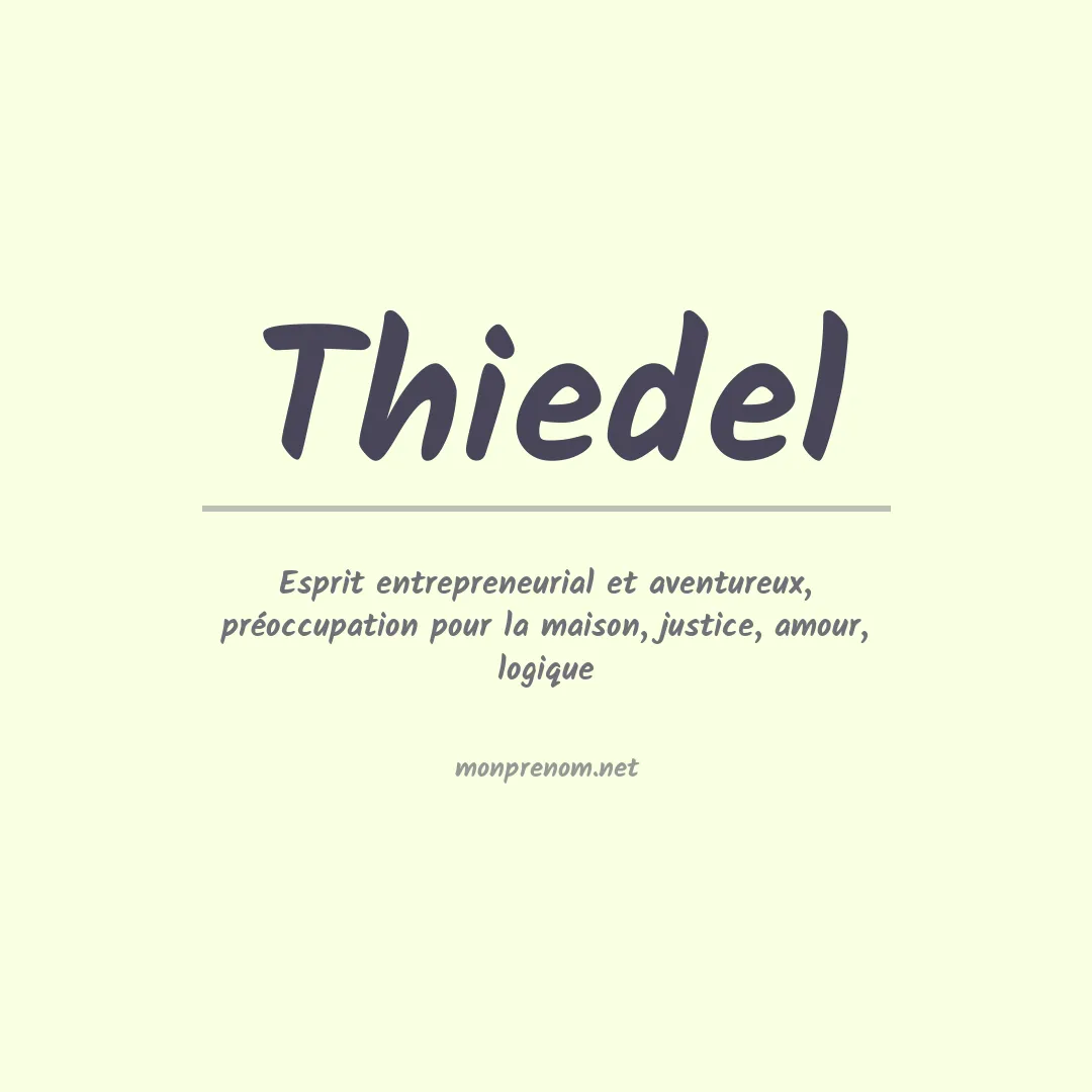 Signification du prénom Thiedel
