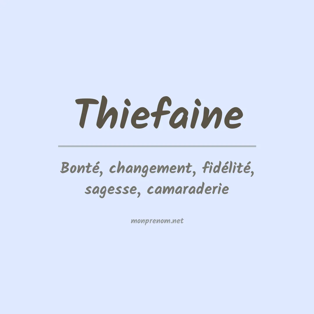 Signification du prénom Thiefaine