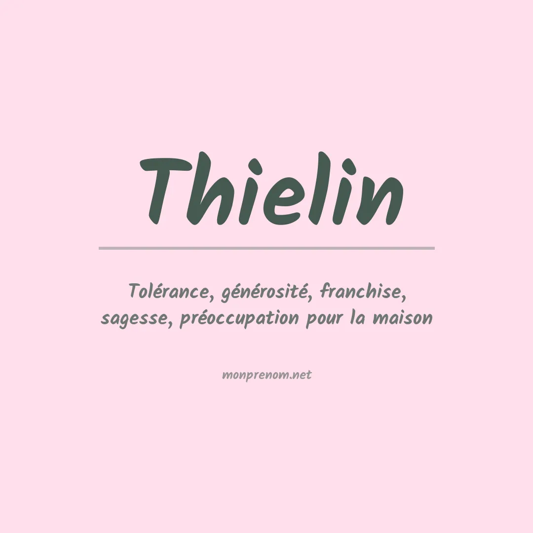 Signification du prénom Thielin