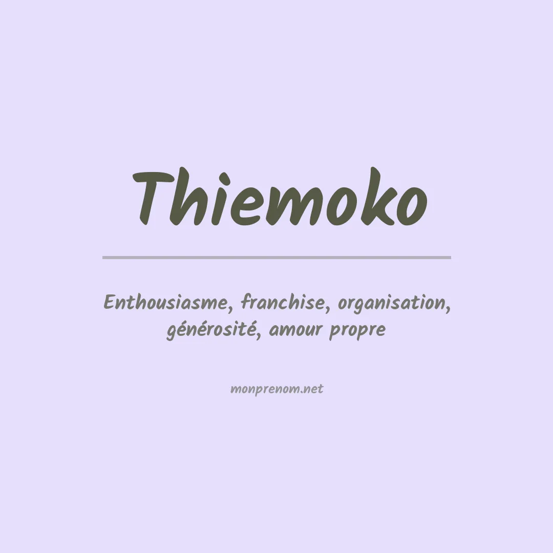 Signification du prénom Thiemoko
