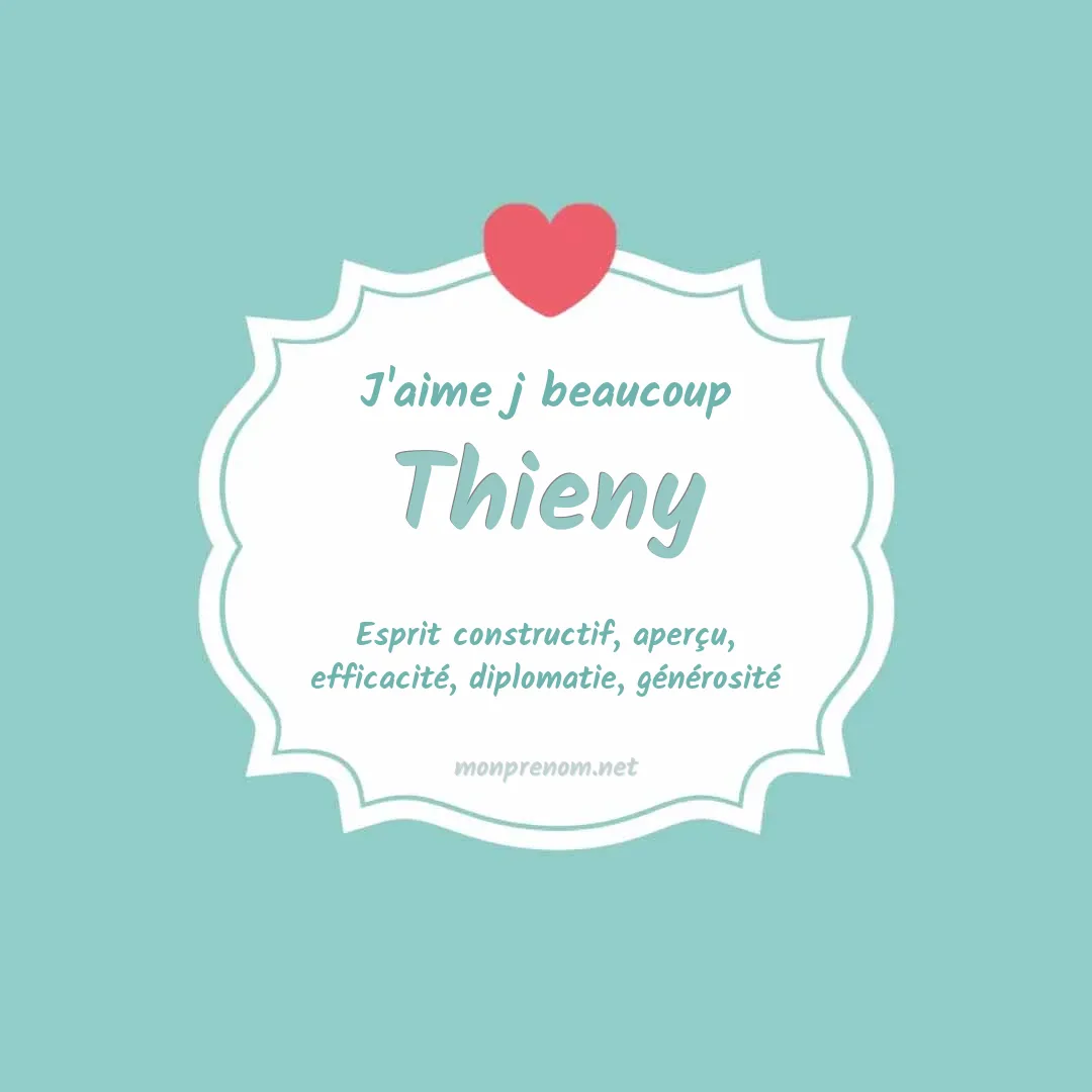 J'aime beaucoup Thieny