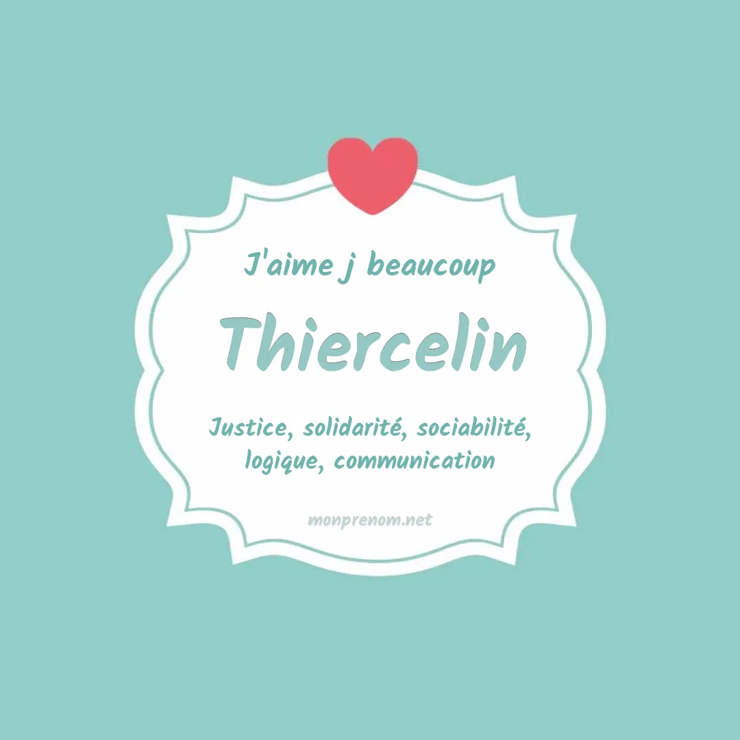 J'aime beaucoup Thiercelin