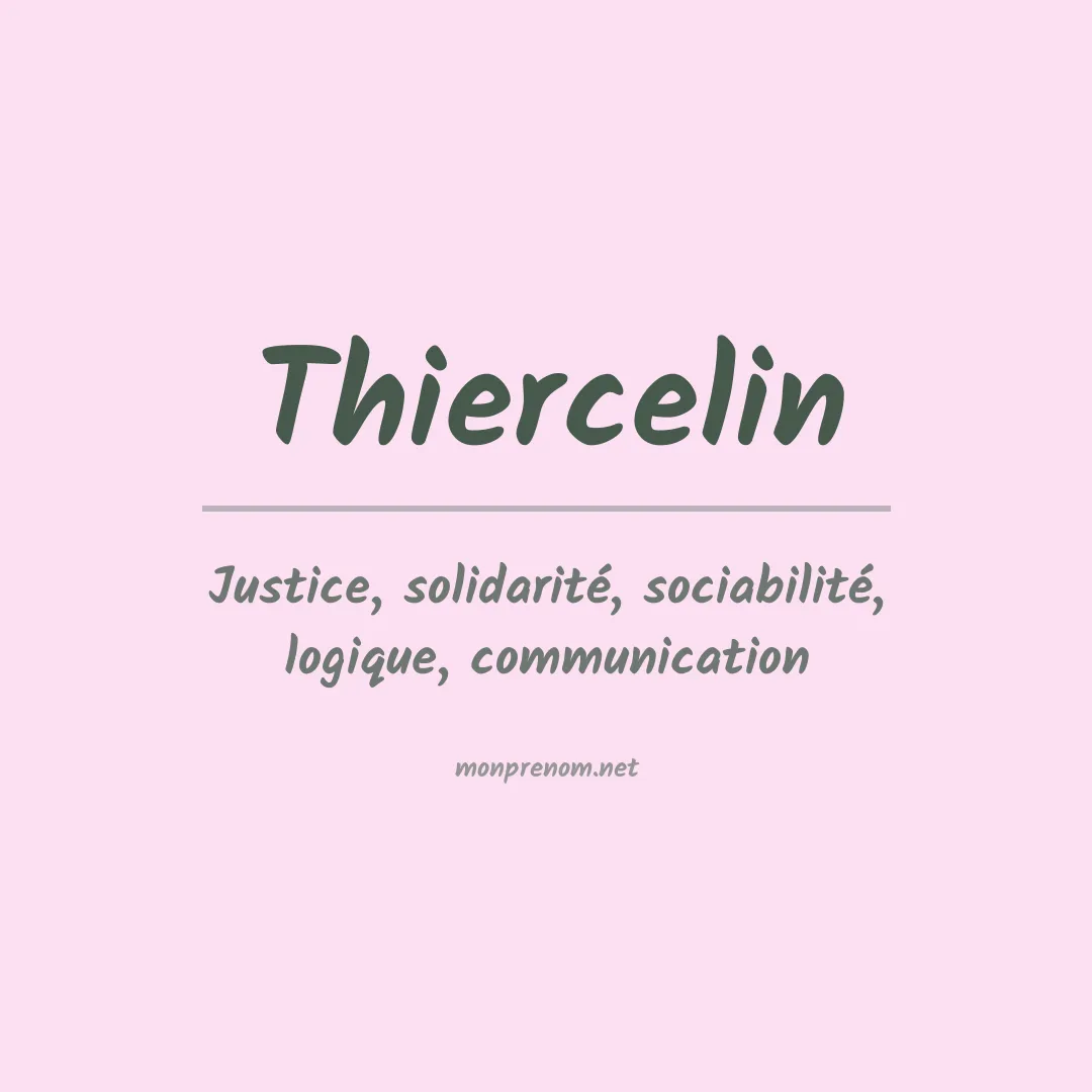 Signification du prénom Thiercelin