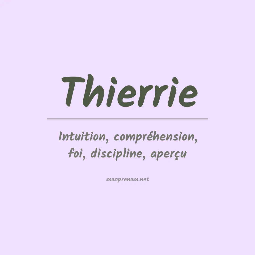 Signification du prénom Thierrie