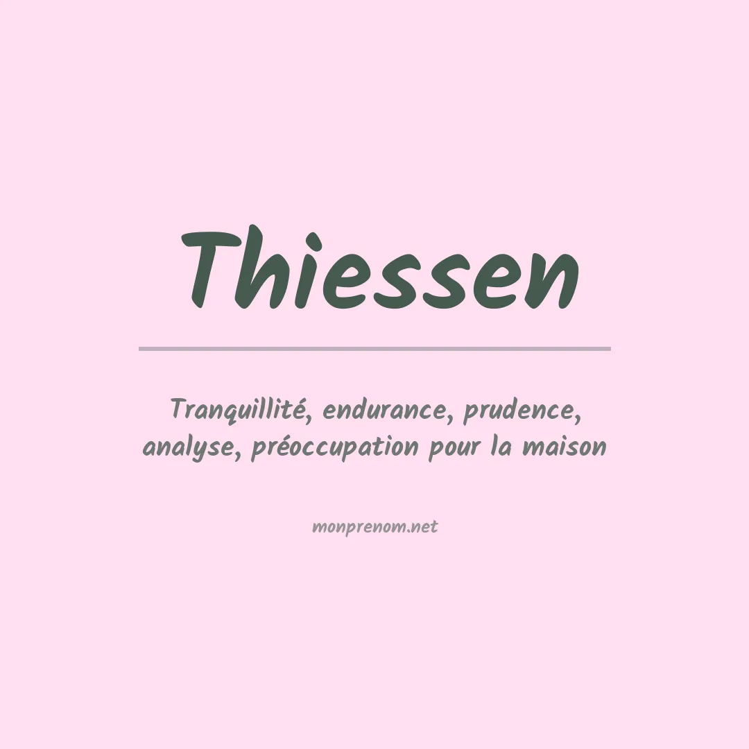 Signification du prénom Thiessen