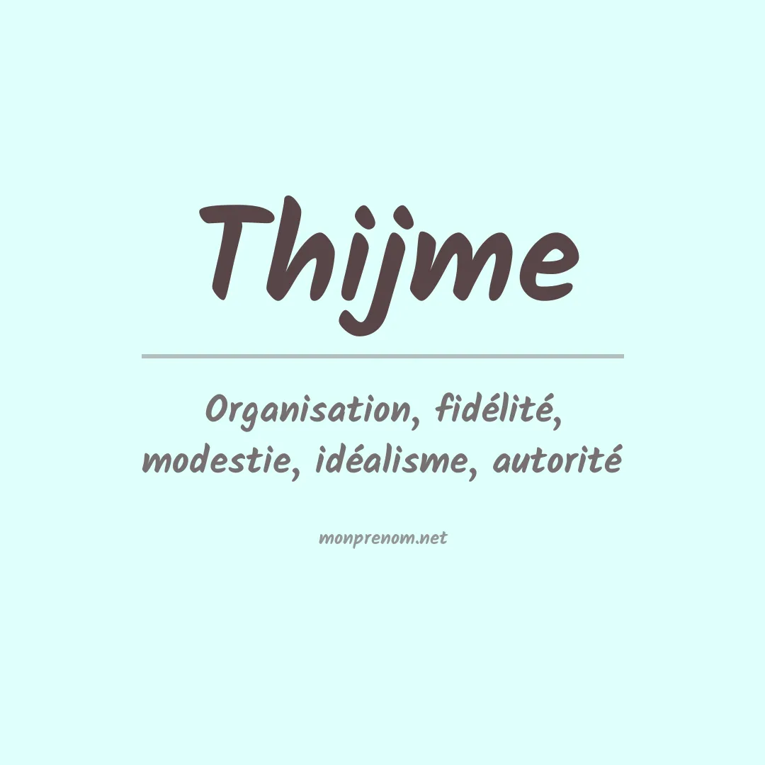Signification du prénom Thijme