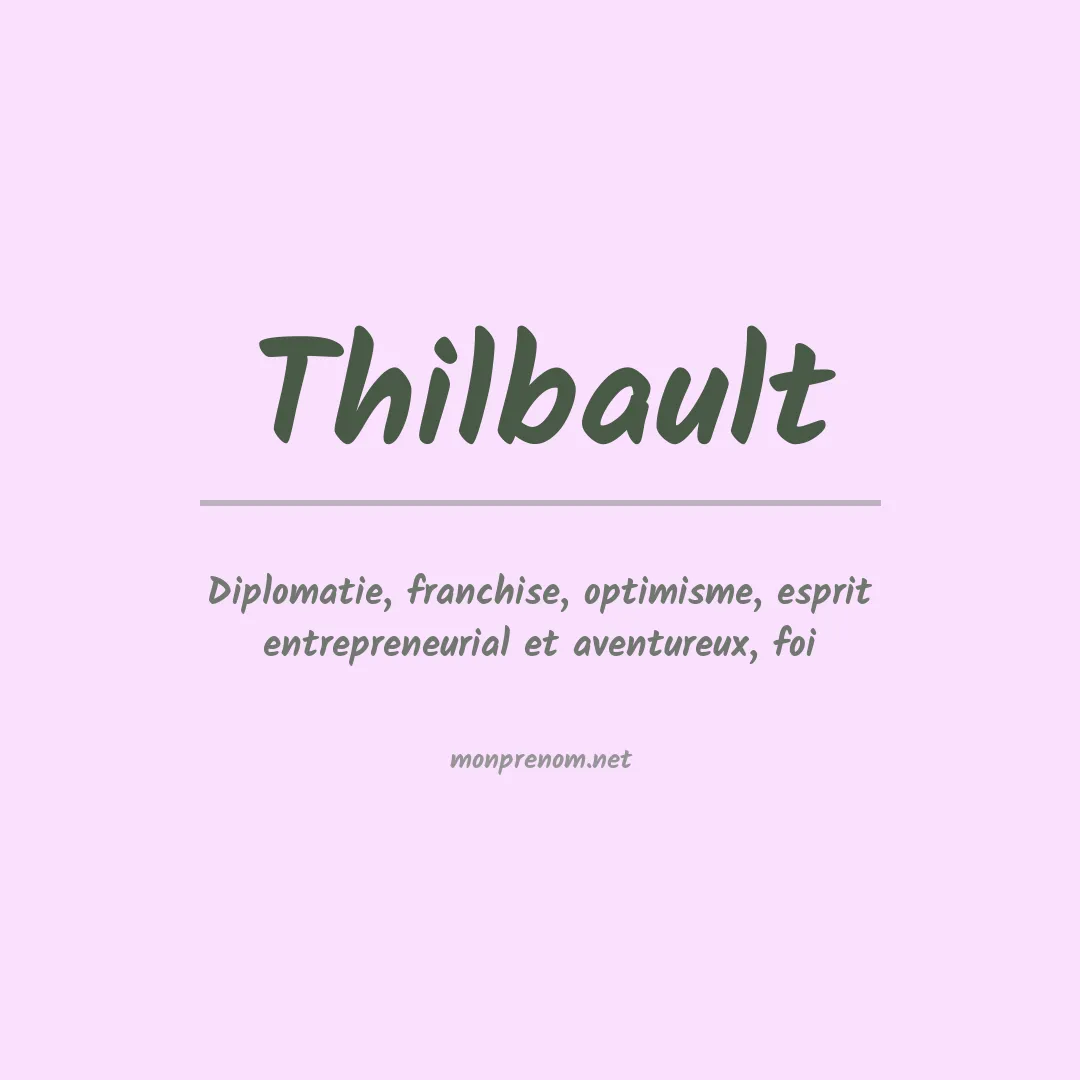Signification du prénom Thilbault