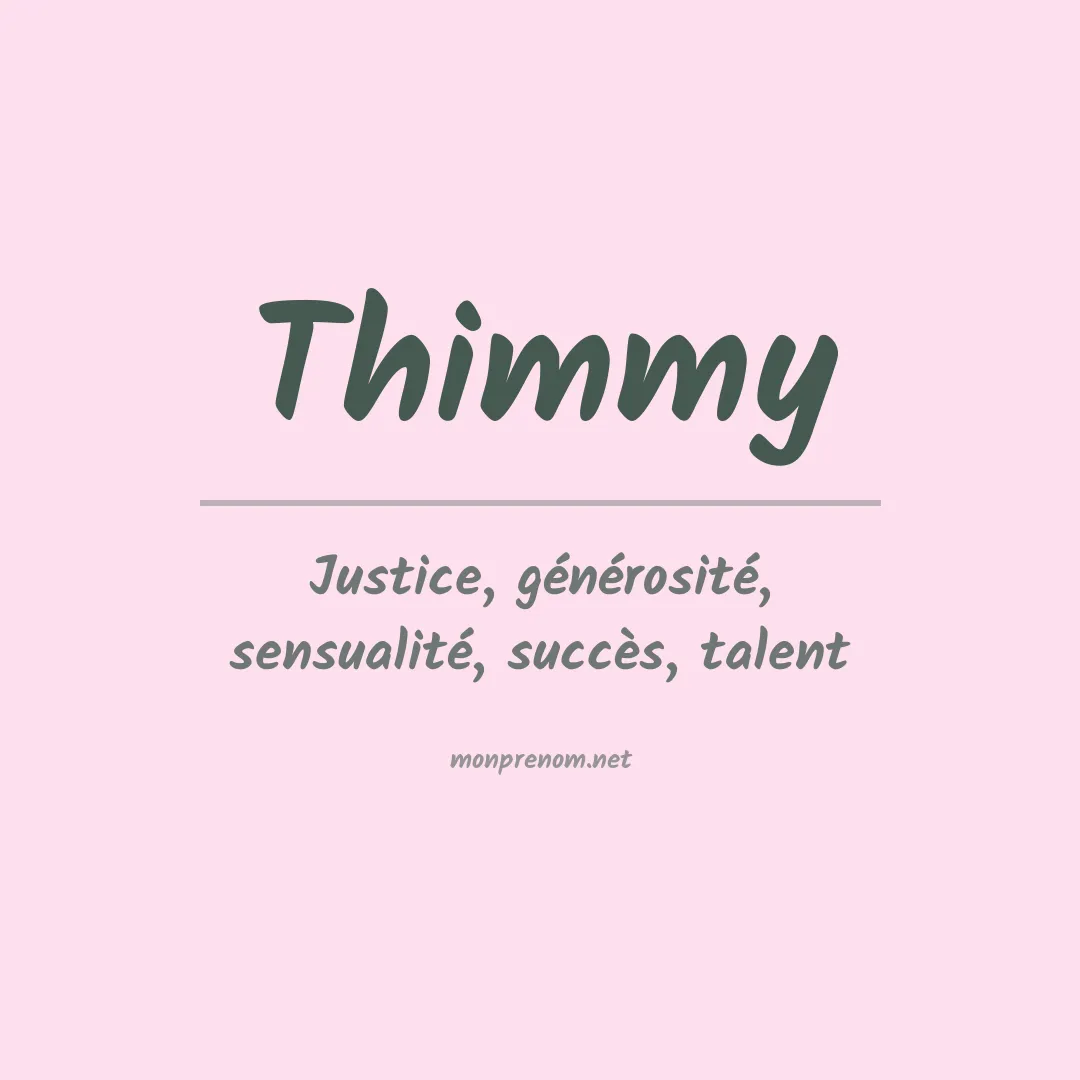 Signification du prénom Thimmy