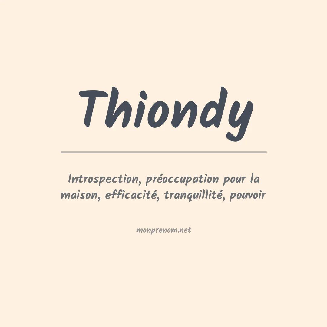 Signification du prénom Thiondy
