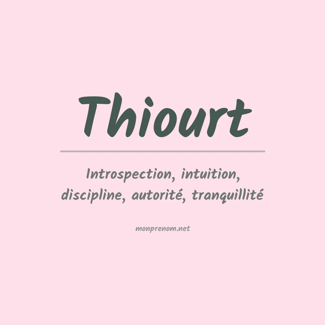 Signification du prénom Thiourt