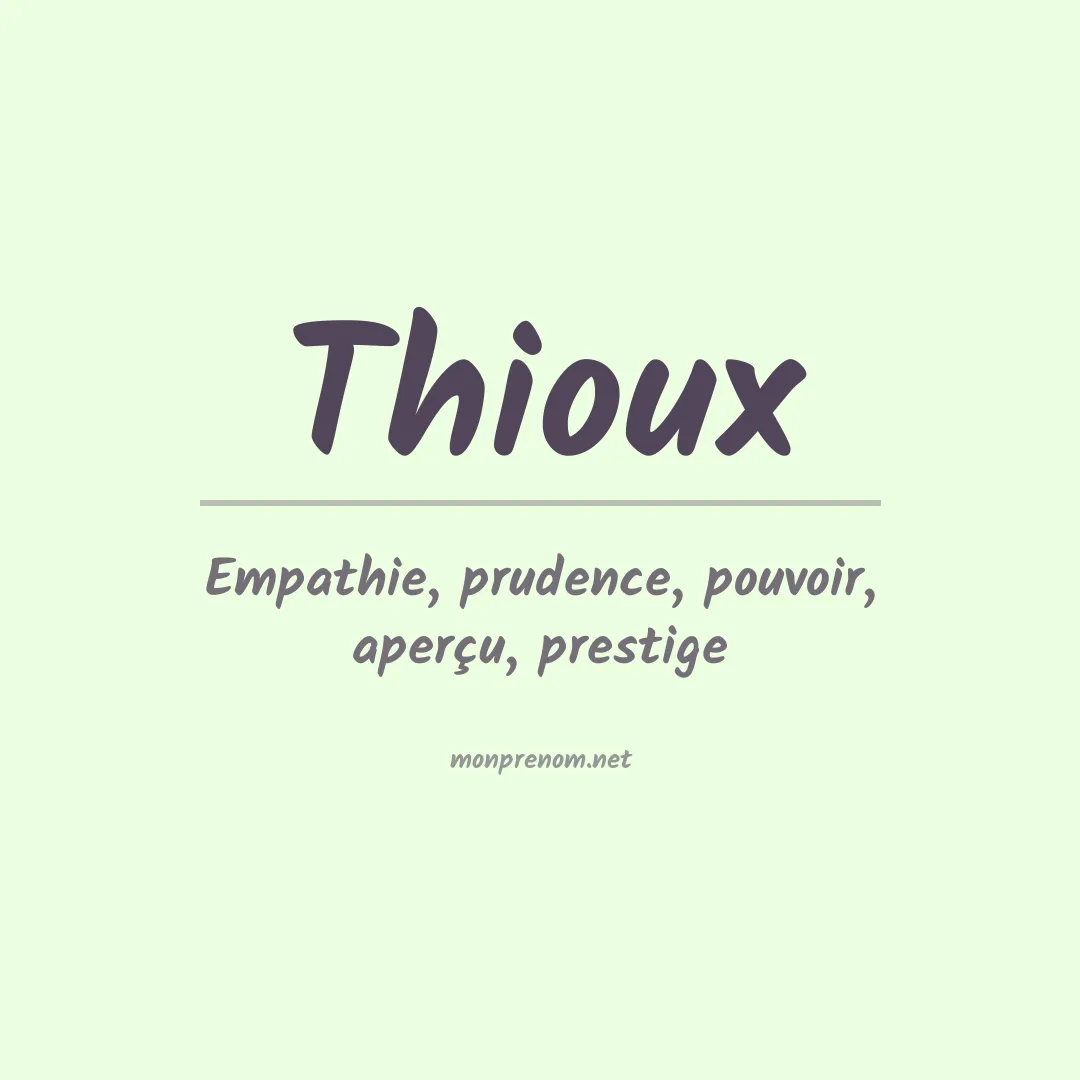 Signification du prénom Thioux