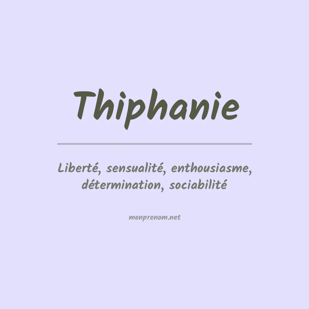 Signification du prénom Thiphanie