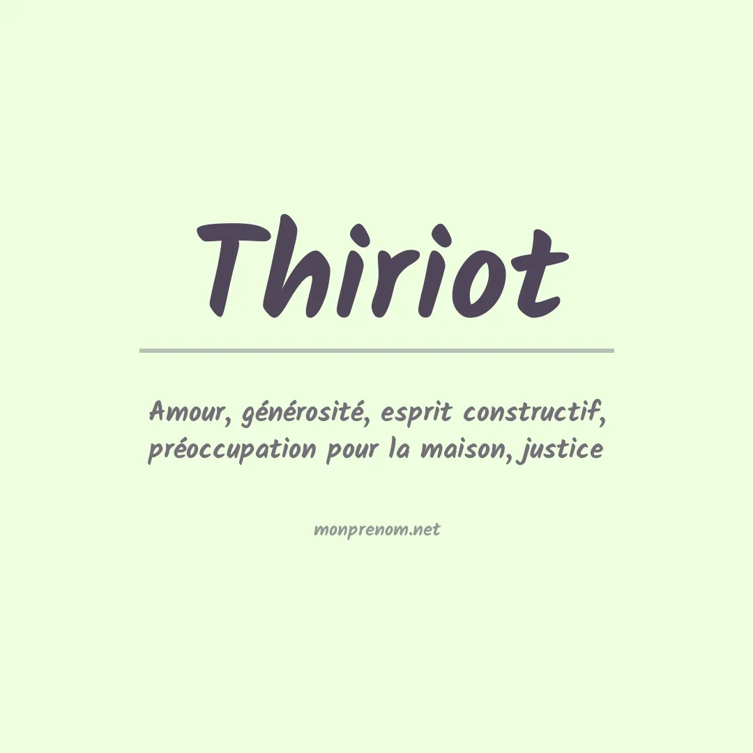 Signification du prénom Thiriot