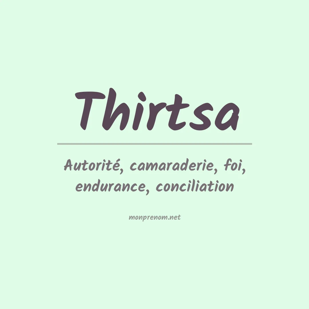 Signification du prénom Thirtsa