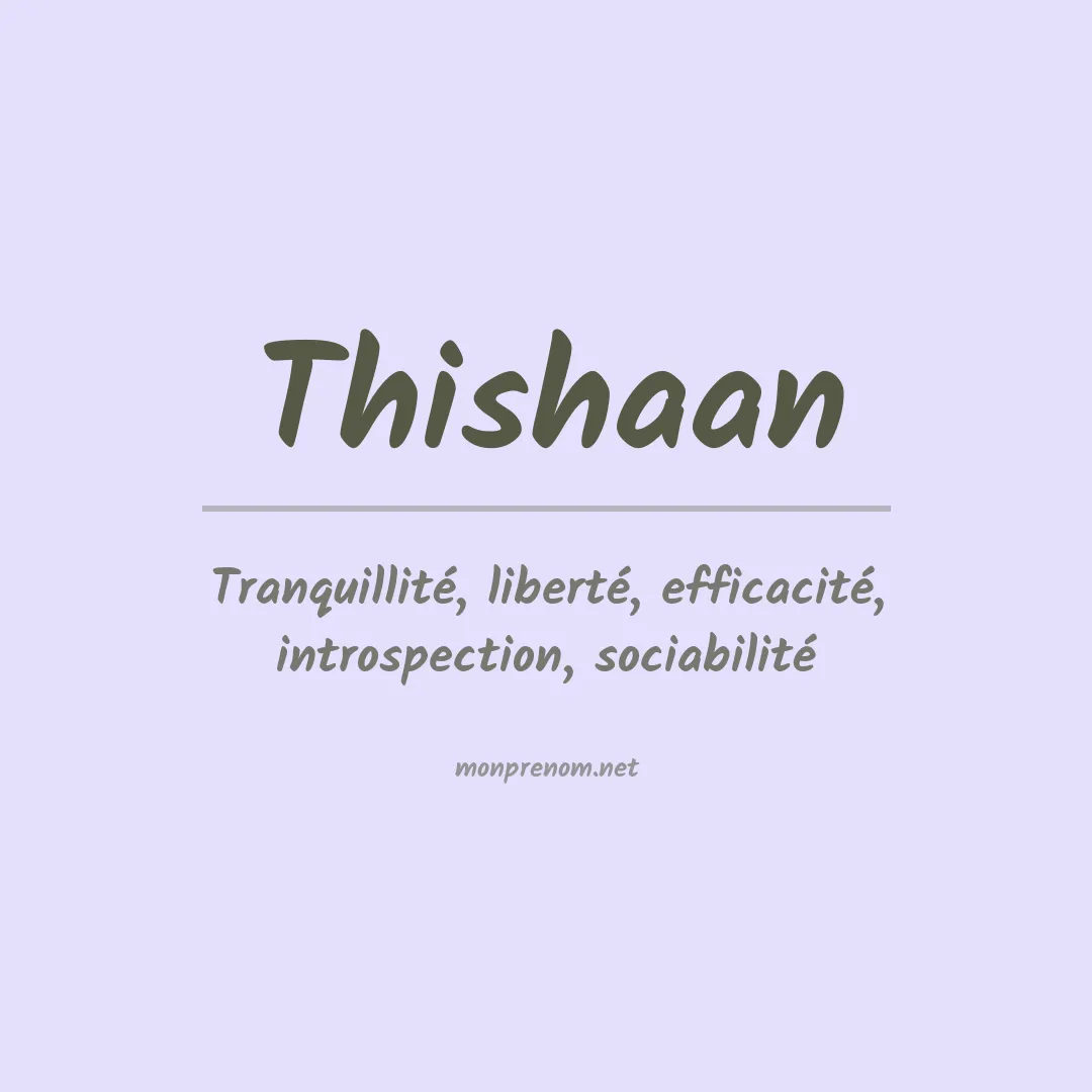 Signification du prénom Thishaan