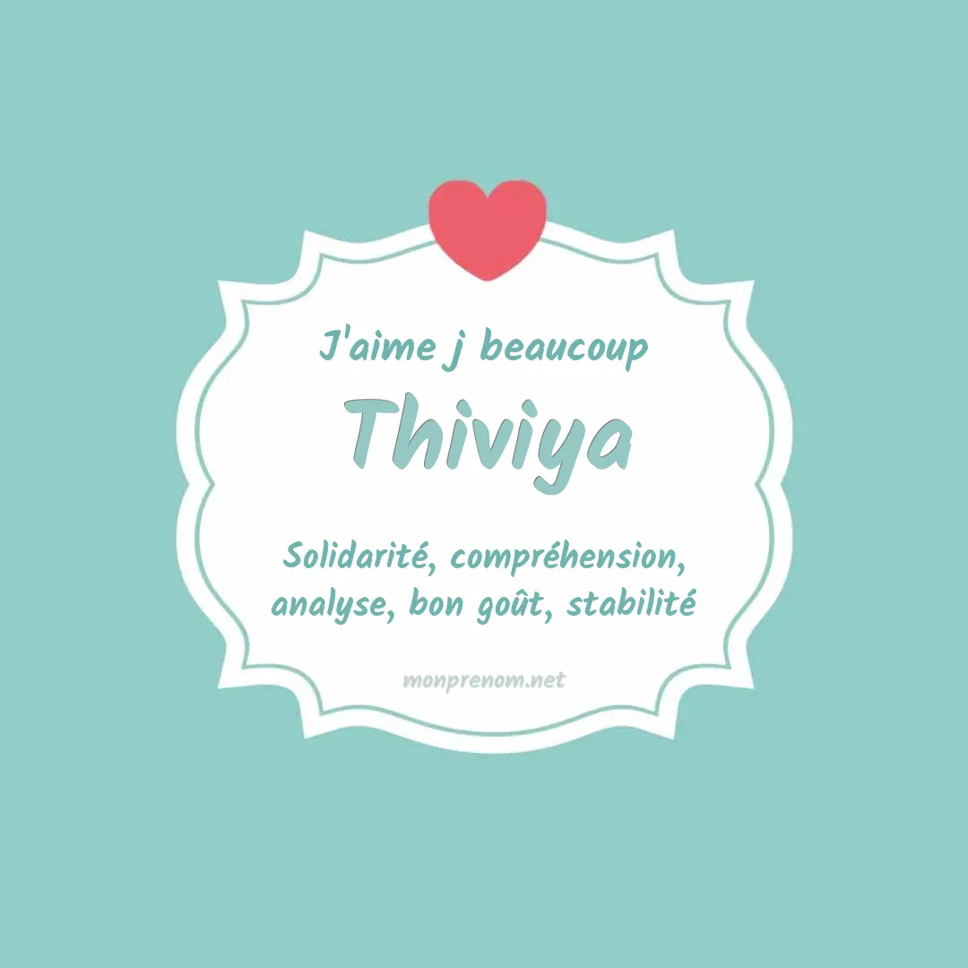 J'aime beaucoup Thiviya