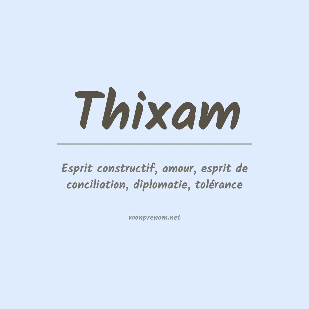 Signification du prénom Thixam