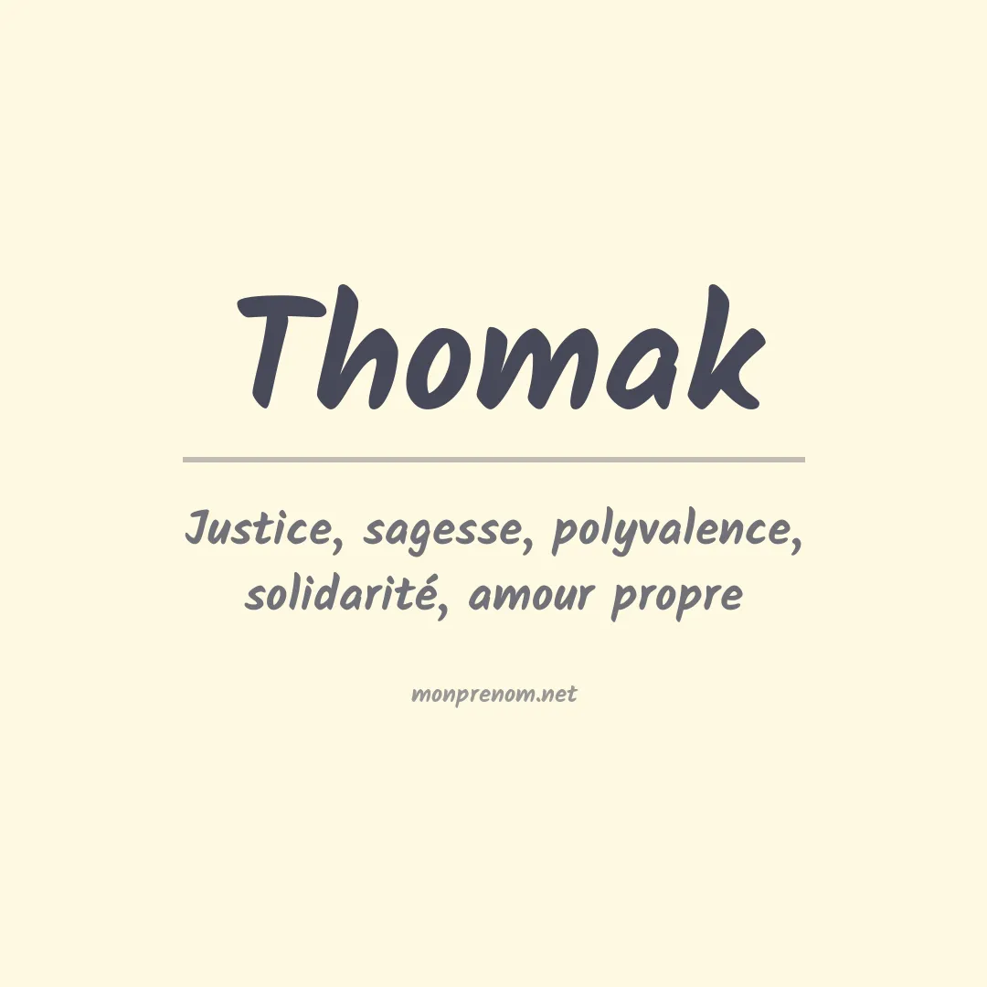 Signification du prénom Thomak