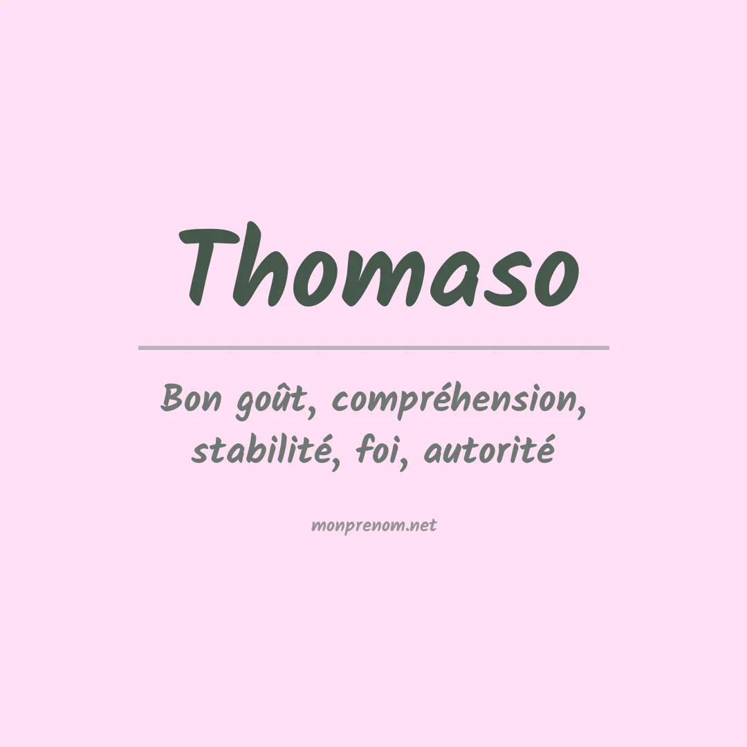Signification du prénom Thomaso