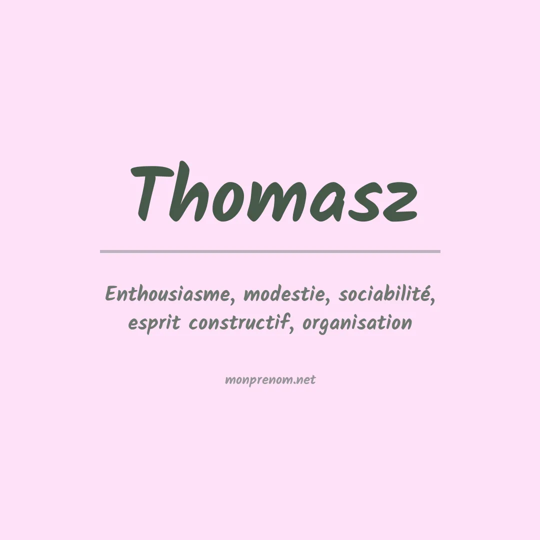 Signification du prénom Thomasz