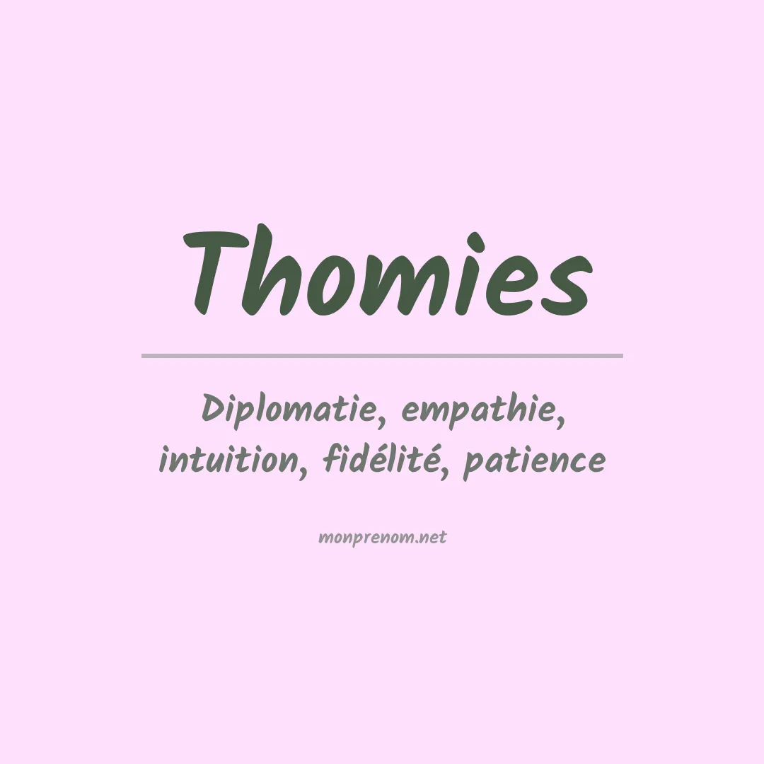Signification du prénom Thomies