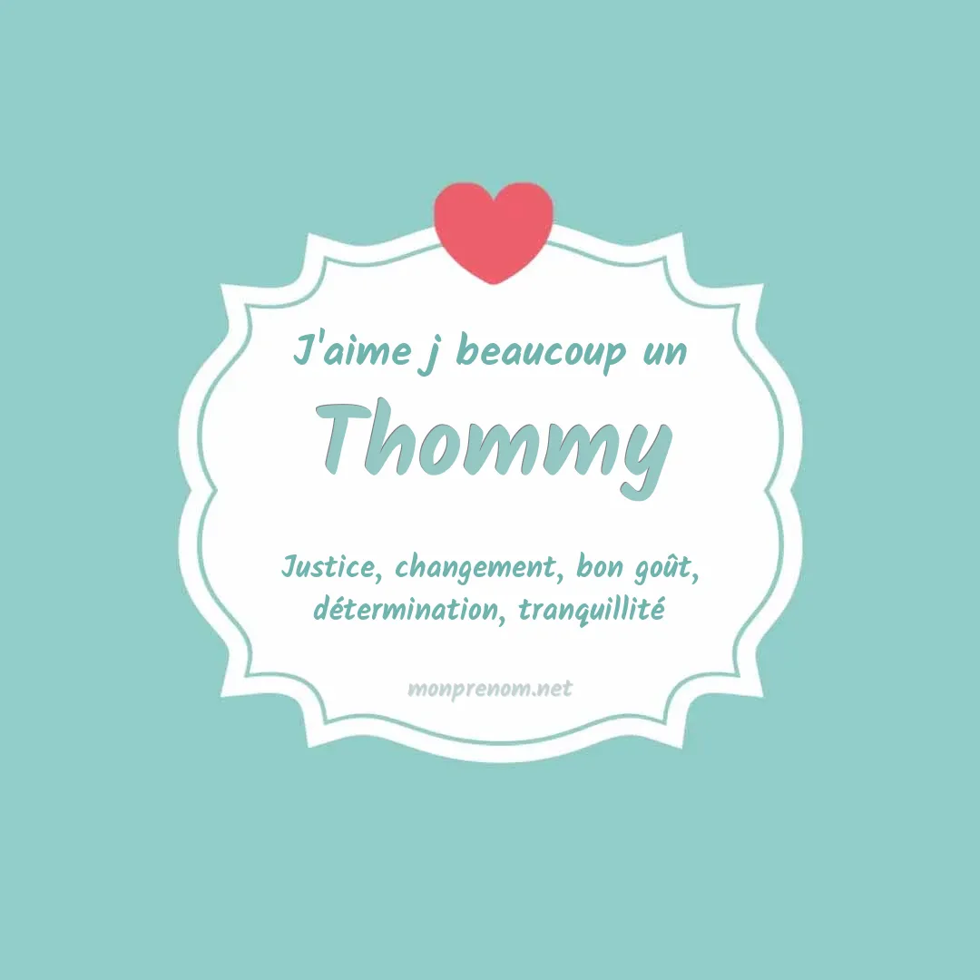J'aime beaucoup Thommy