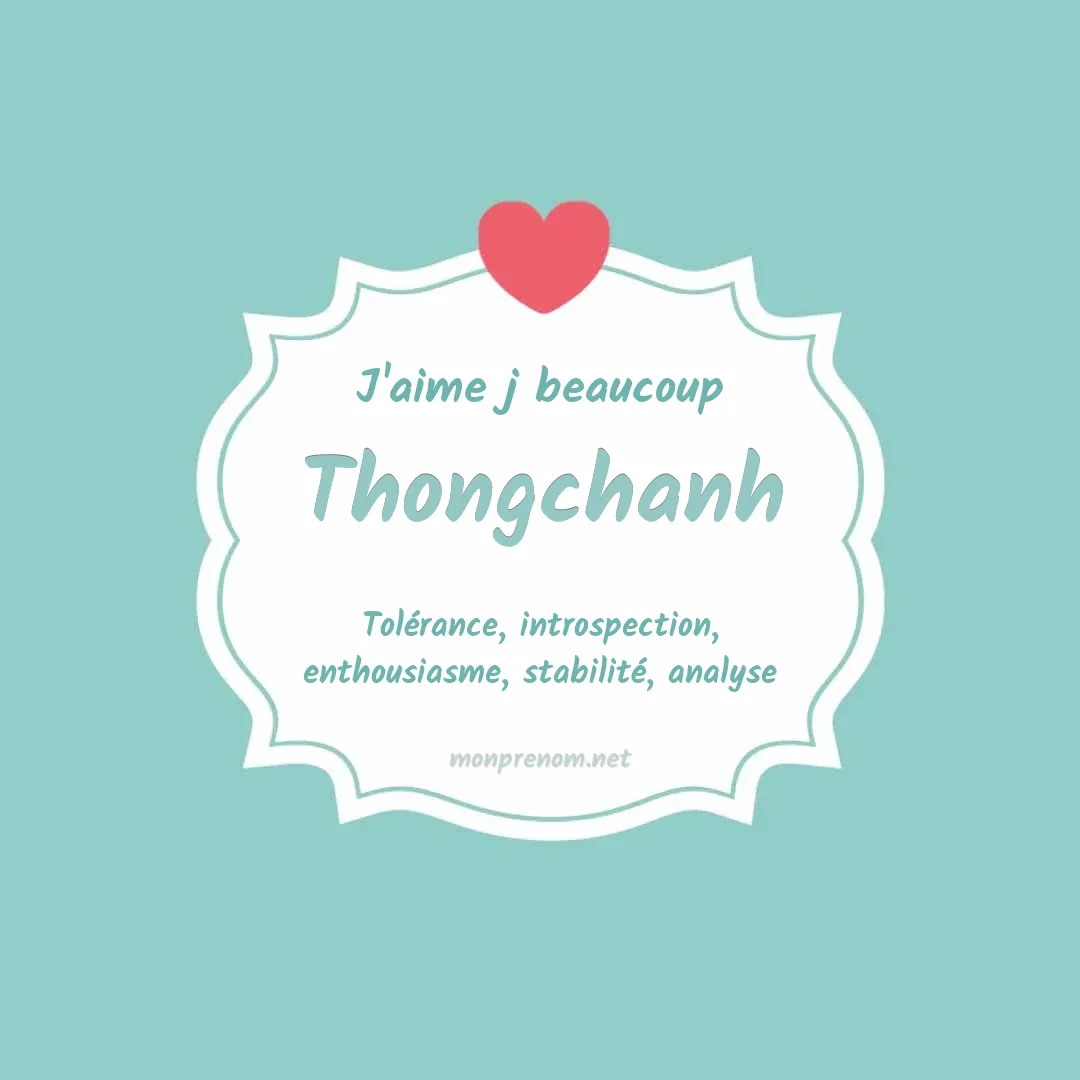 J'aime beaucoup Thongchanh