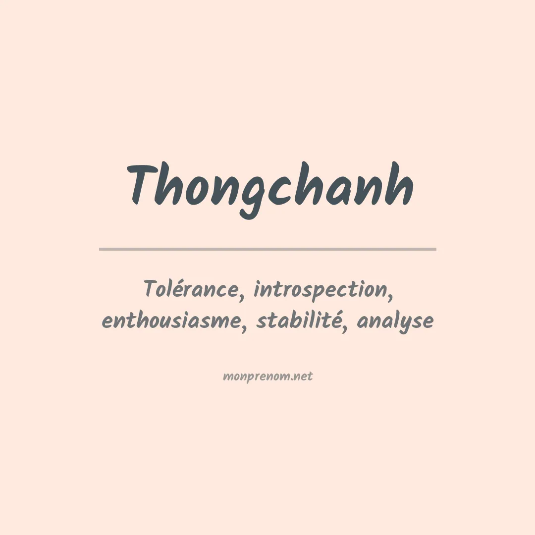 Signification du prénom Thongchanh