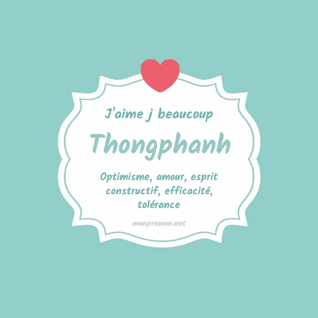 J'aime beaucoup Thongphanh